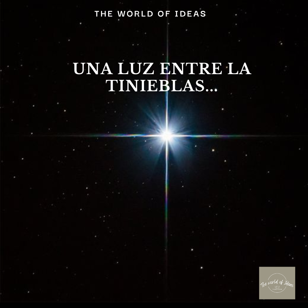 Una Luz Entre Las Tinieblas…