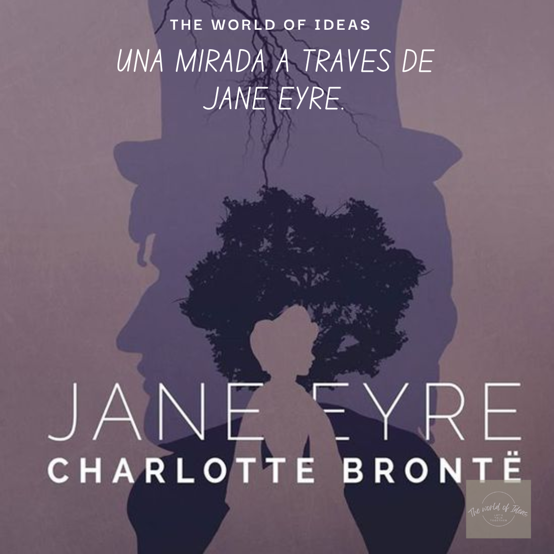 Una mirada a través de Jane Eyre.