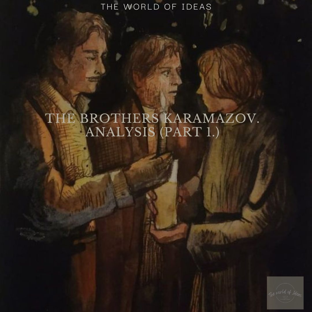 A Look Through The Russian Soul | The Brothers Karamazov.