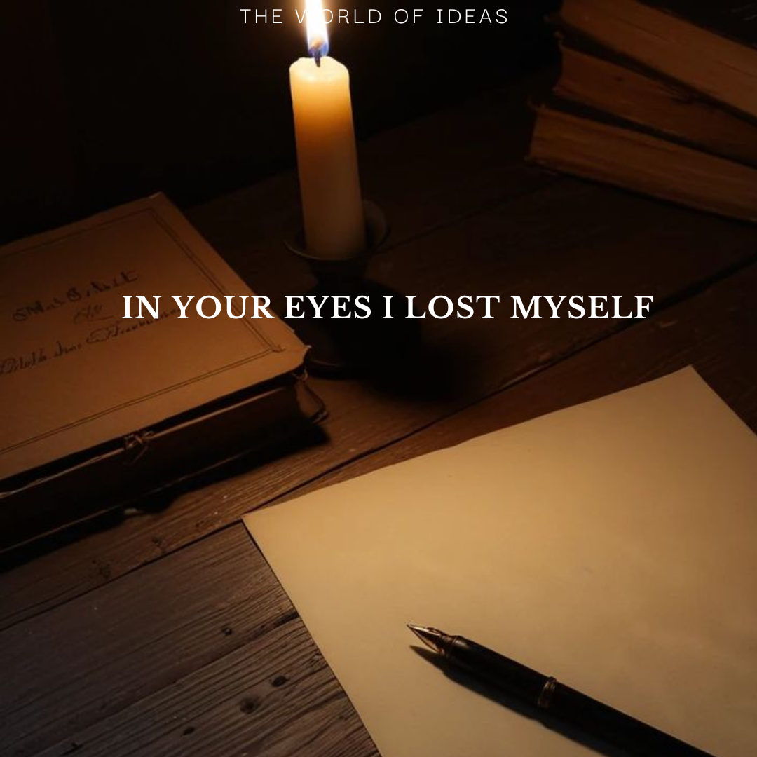 In Your Eyes I Lost Myself